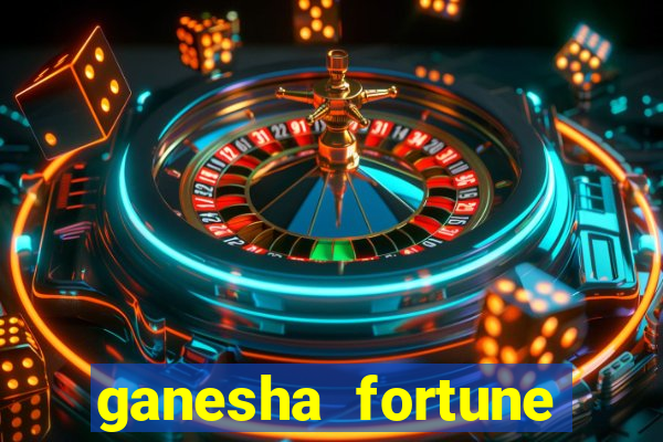 ganesha fortune minutos pagantes